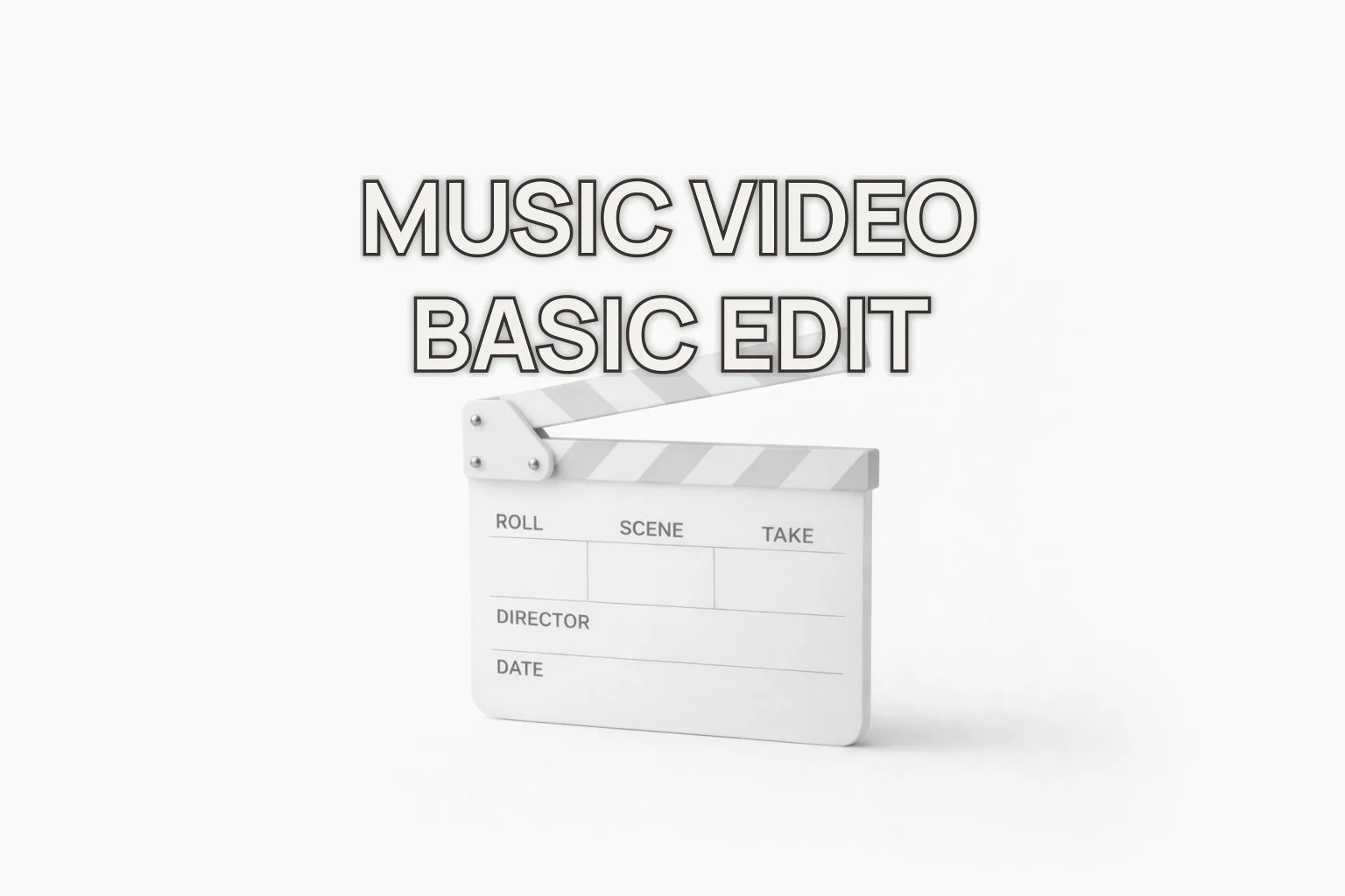 Basic Edit – Music Video Editing for 1 Video