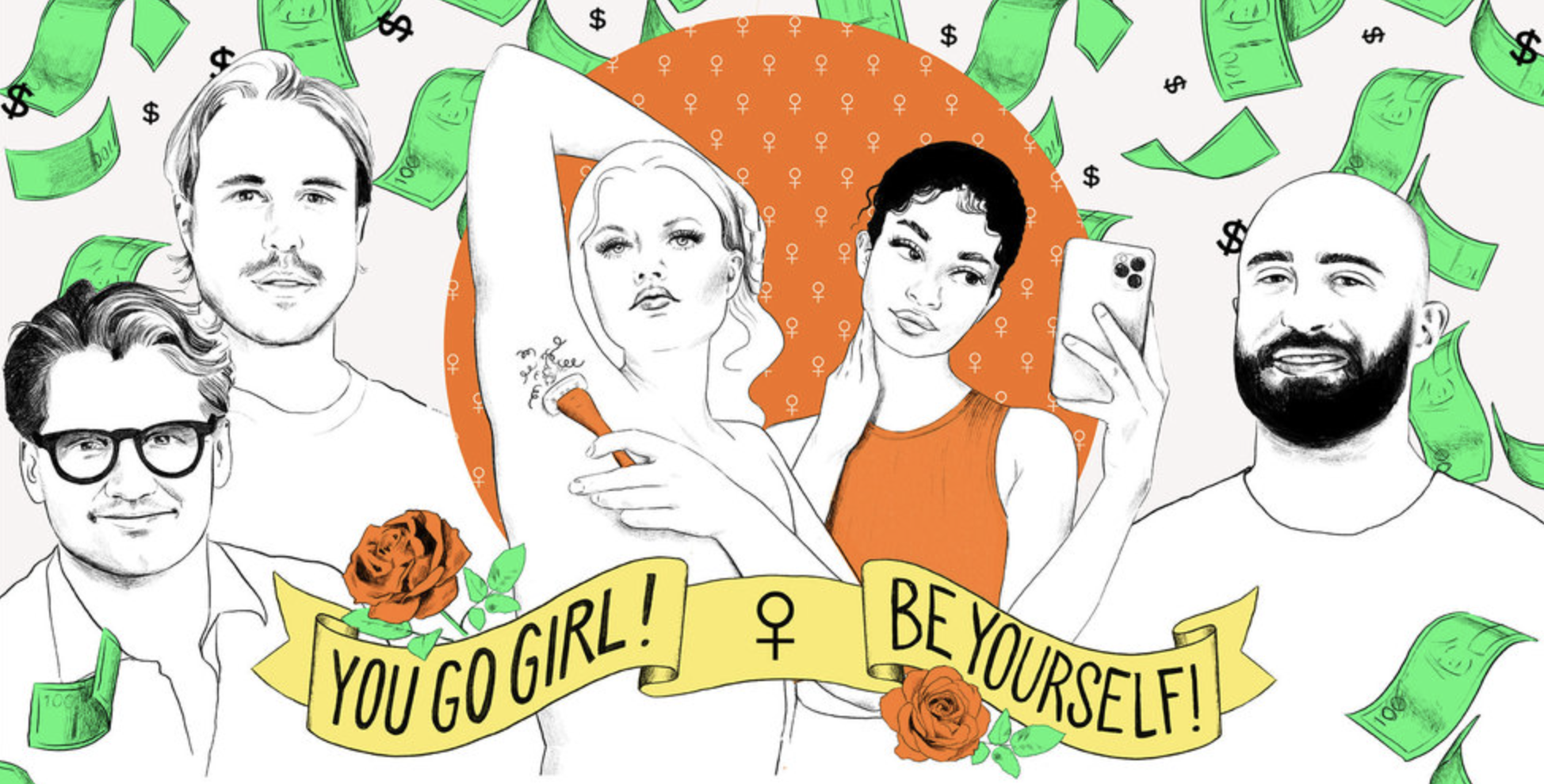 Drawing of diverse women taking selfies with a background of dollar bills and a banner that says, "You go girl! Be yourself!"
