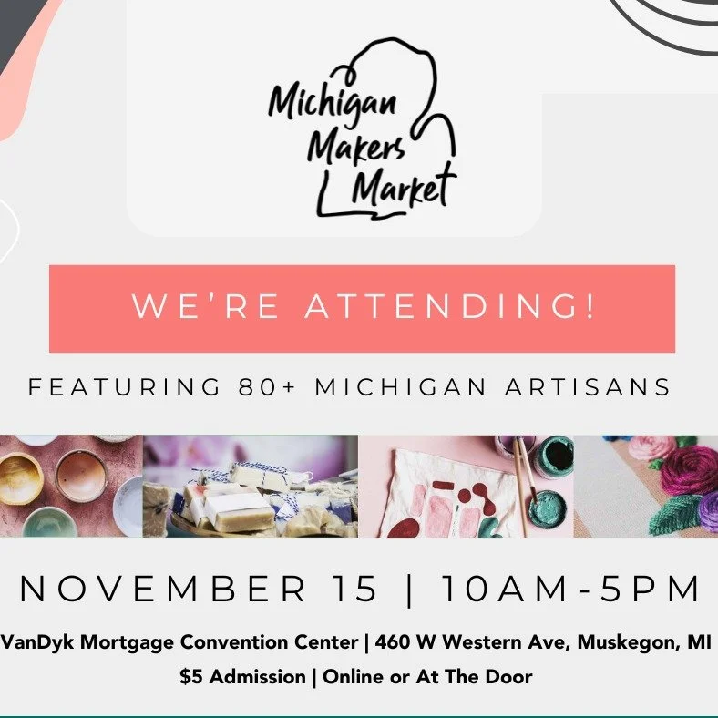 Hello, If you live in Muskegon, I invite you to shop the Michigan Makers Market, Saturday, November 15. I will be there as a vendor. My business is Decorlotta Art &amp; Designs. I make and sell abstract art prints, Sip &amp; Inspire mugs with message