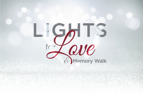 Lights for Love &amp; Memory Walk