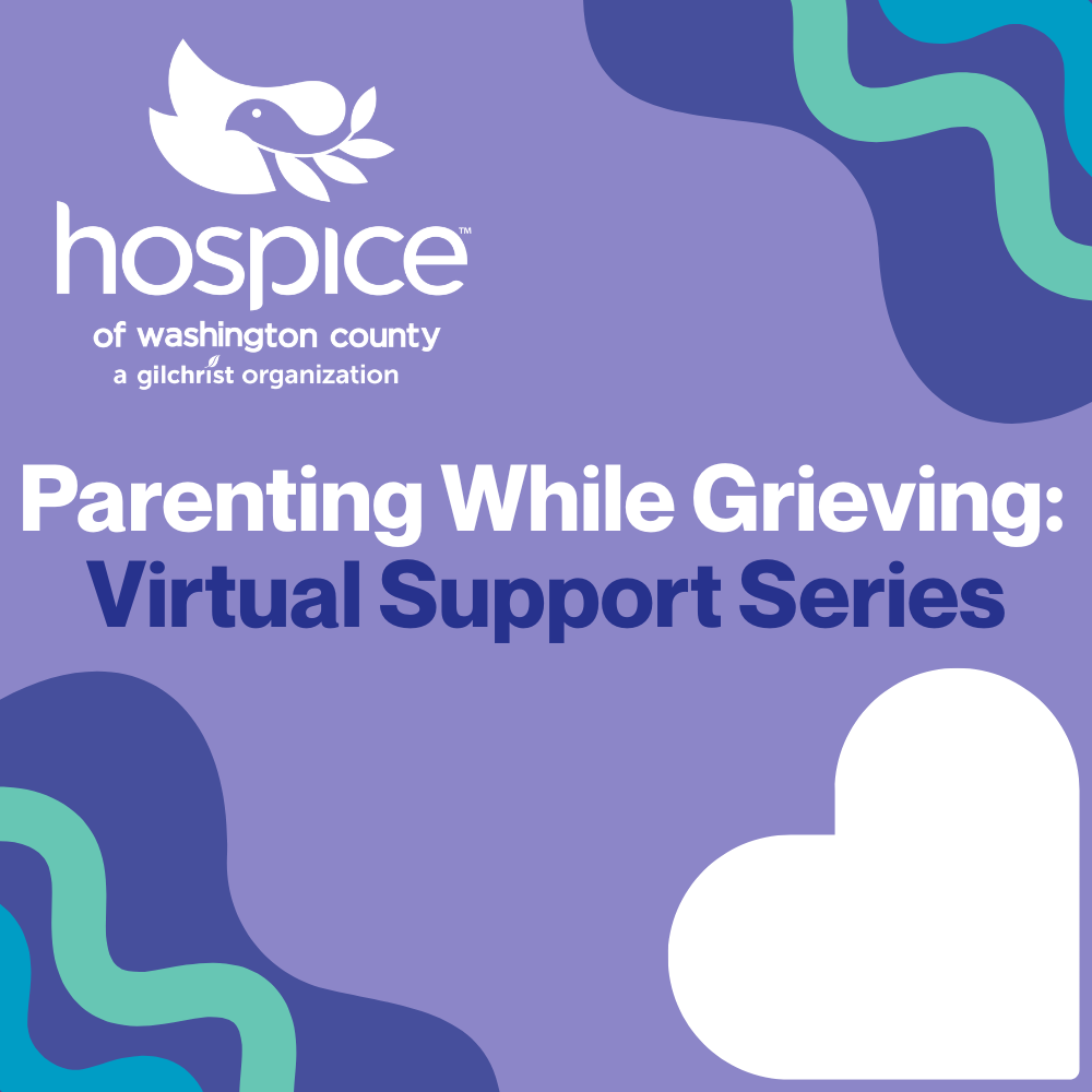 Parenting While Grieving: Virtual Support Series