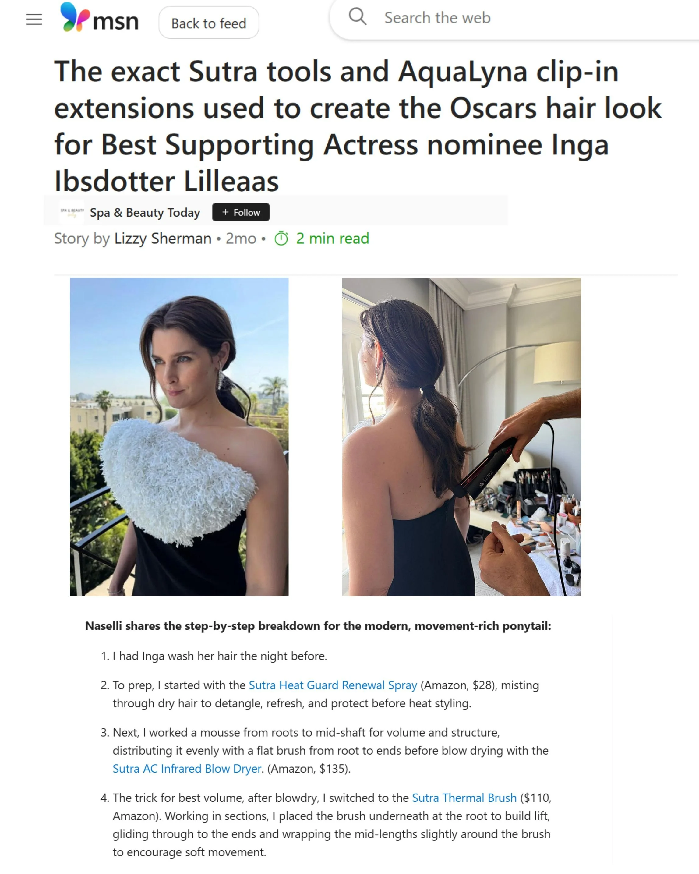 MSN: The exact Sutra tools and AquaLyna clip-in extensions used to create the Oscars hair look for Best Supporting Actress nominee Inga Ibsdotter Lilleaas