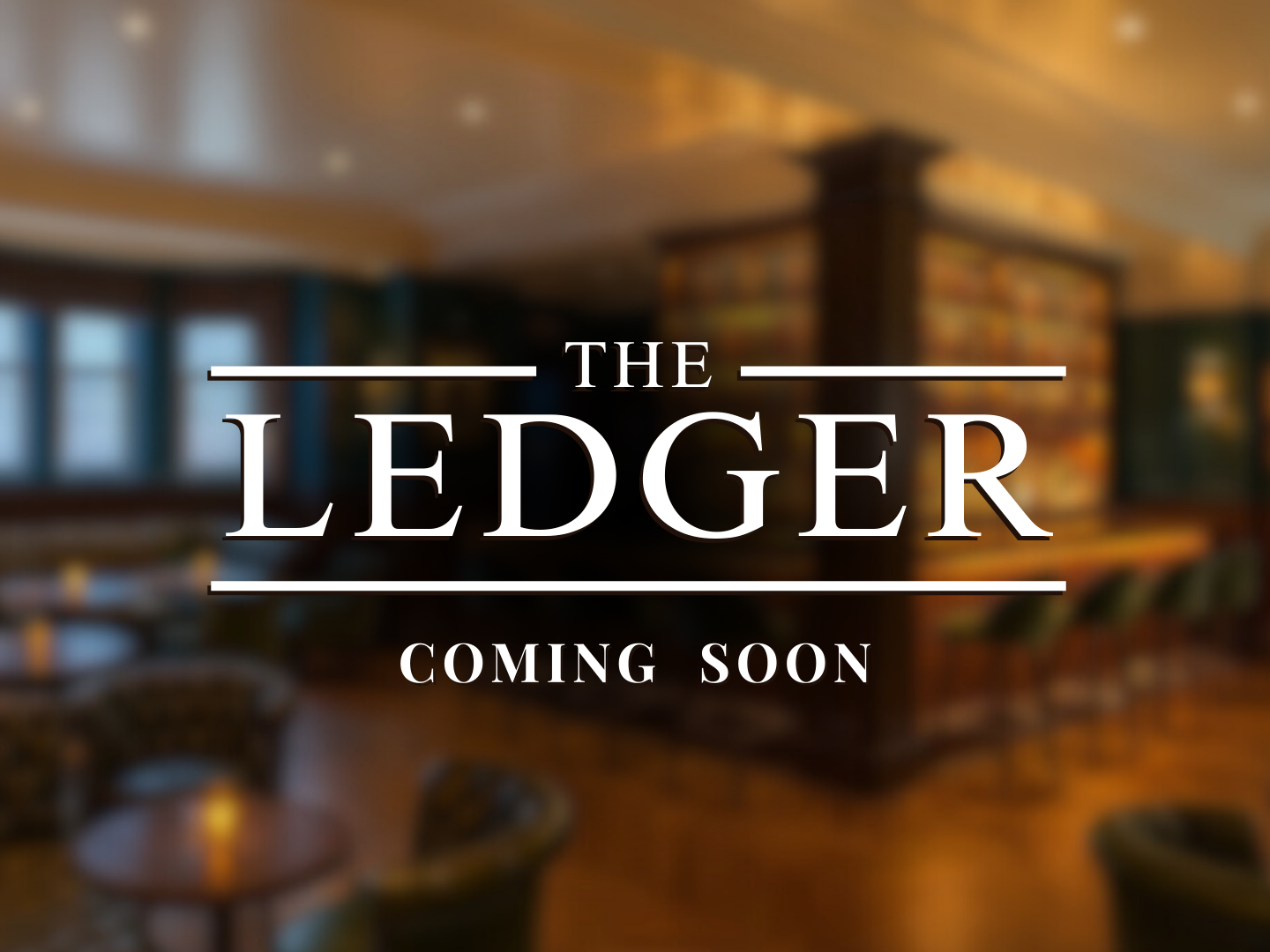 The Ledger - Coming Soon