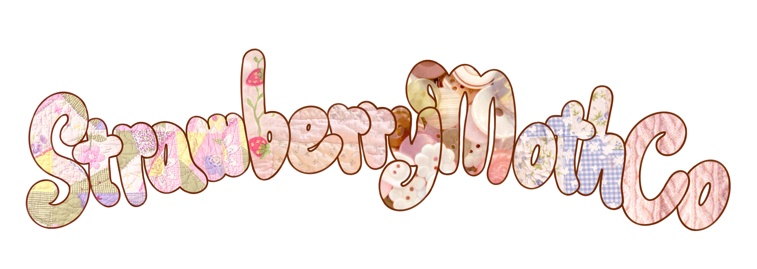The word 'StrawberryMothCo' written in a whimsical, colorful font filled with fabric, buttons, and floral patterns.