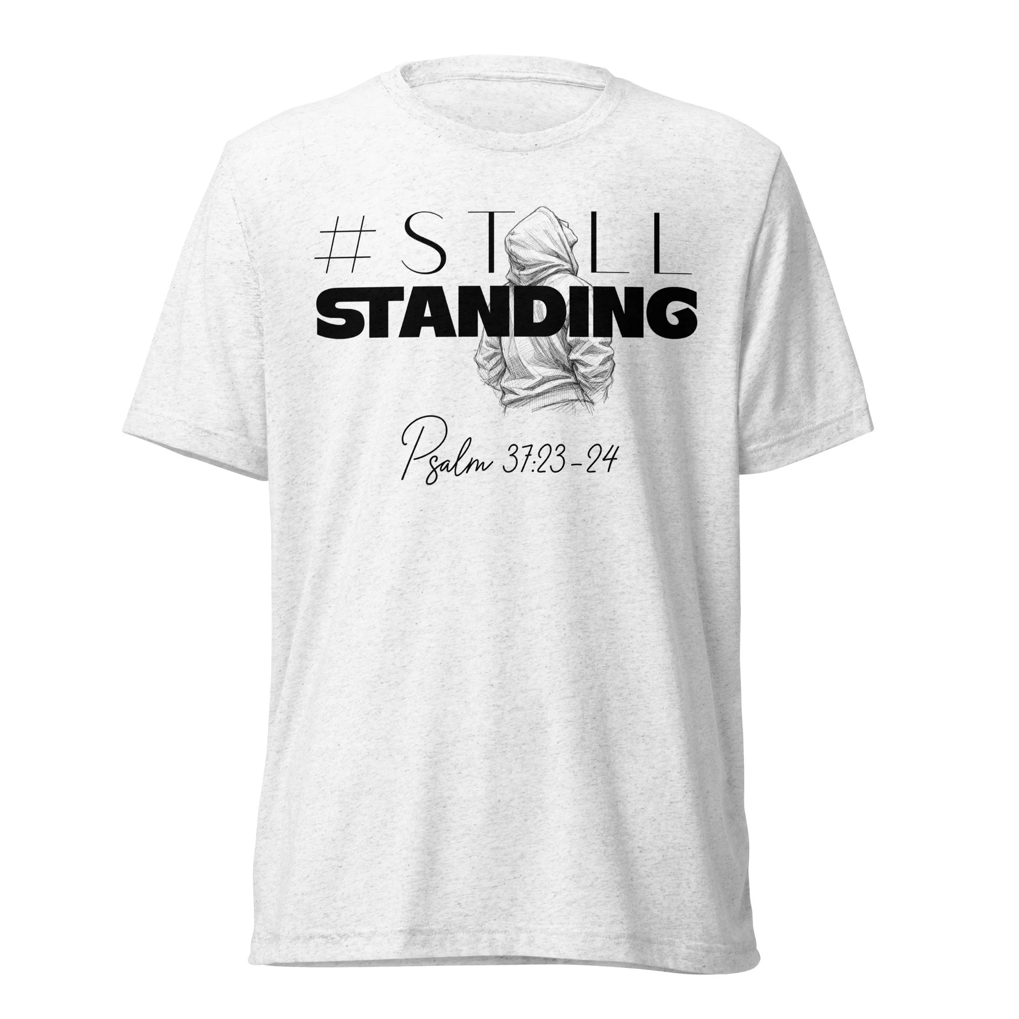 Unisex Lightweight Tri-Blend T-shirt | Bella + Canvas | #StillStanding (light)