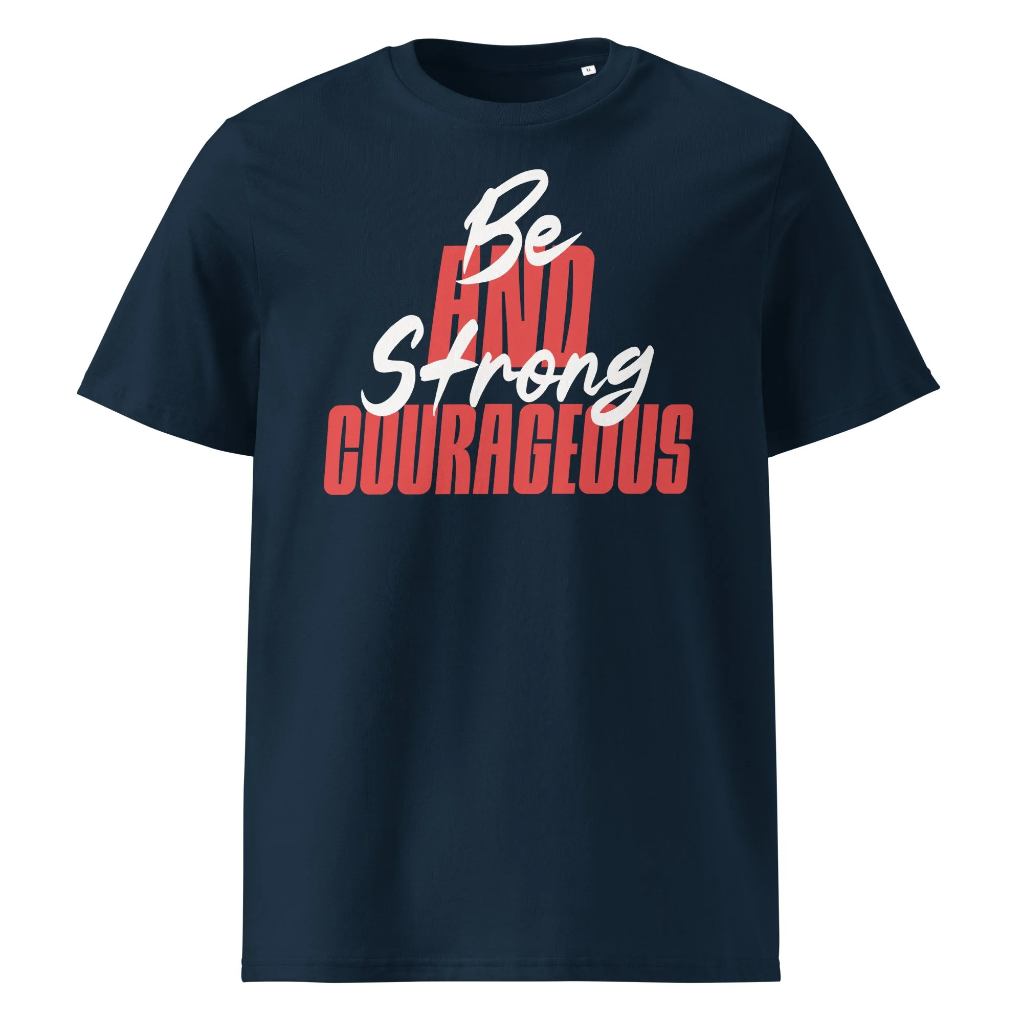 Unisex Organic Ribbed Neck T-shirt | Stanley/Stella | Be Strong and Courageous