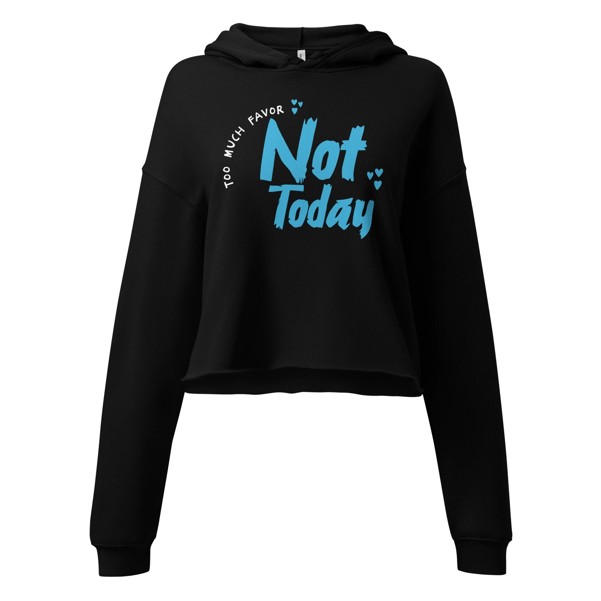 Women's Fleece Crop Hoodie | Bella + Canvas | Not Today