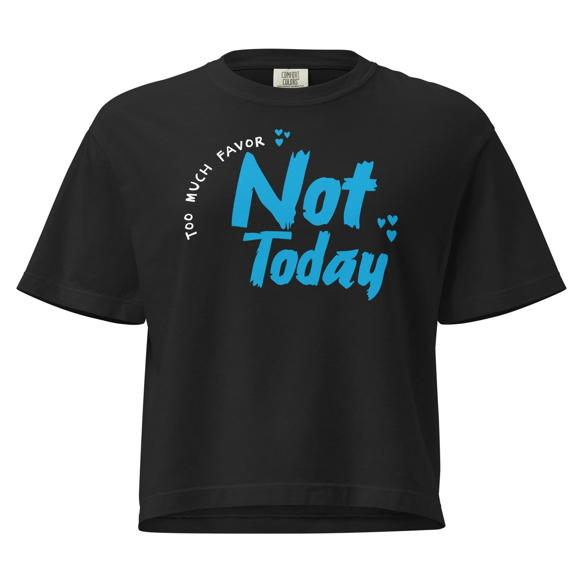 Women's Heavyweight Boxy T-shirt | Comfort Colors | Not Today