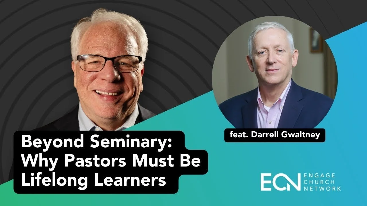 Beyond Seminary: Why Pastors Must Be Lifelong Learners feat. Darrell Gwaltney