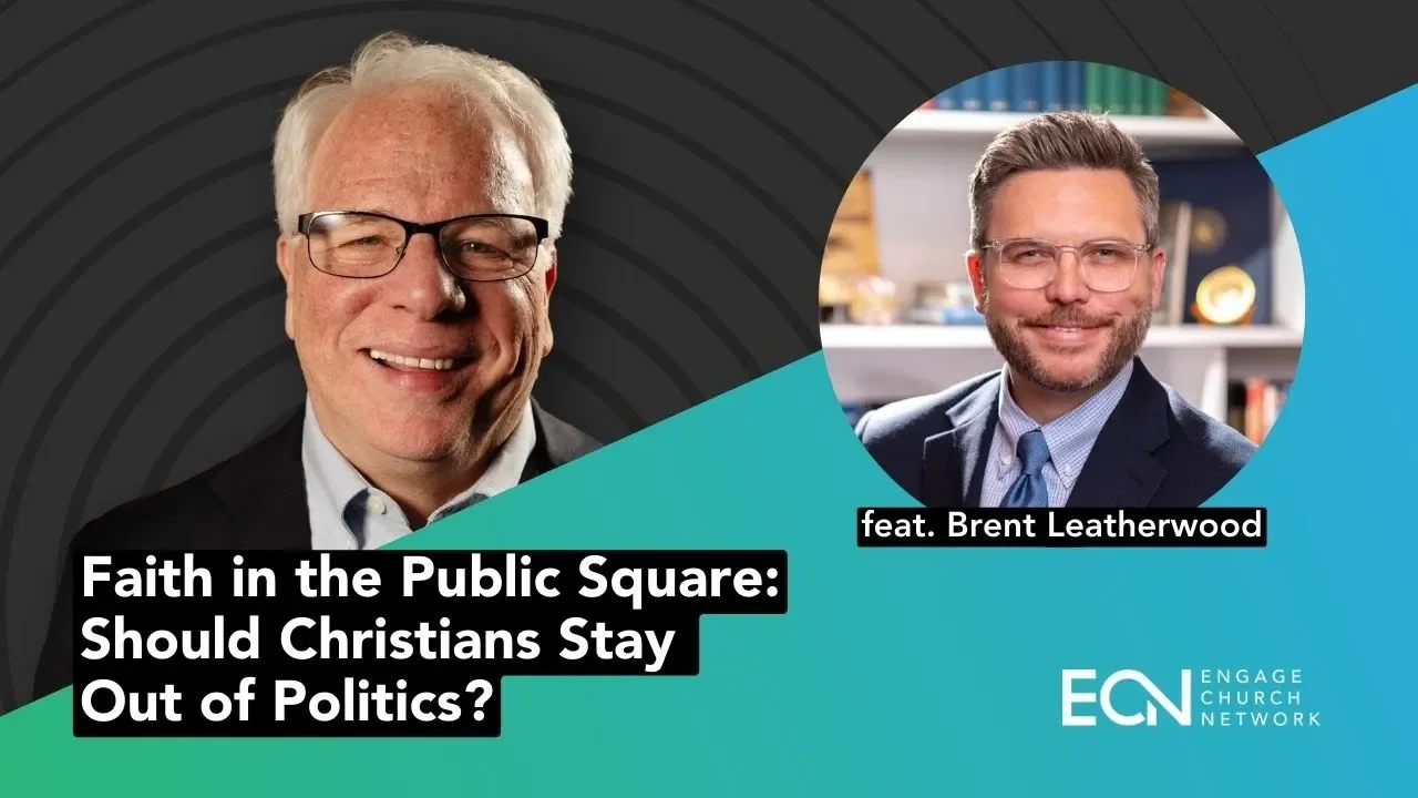Faith in the Public Square: Should Christians Stay Out of Politics? | feat. Brent Leatherwood