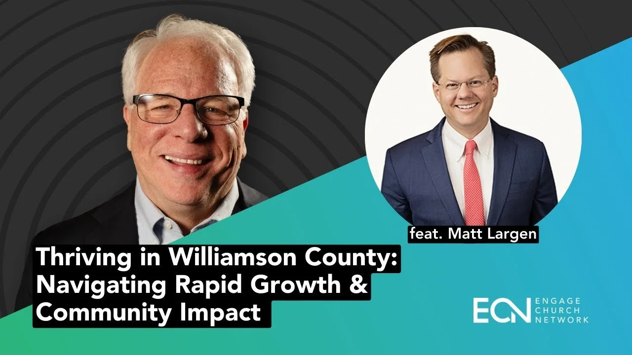 Thriving in Williamson County: Navigating Rapid Growth &amp; Community Impact with Matt Largen