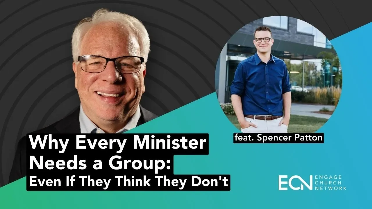 Why Every Minister Needs a Group – Even If They Think They Don't