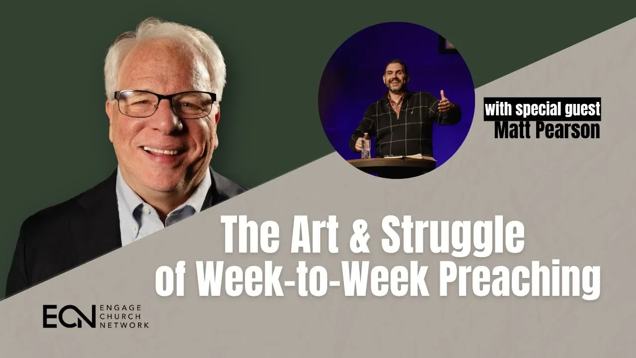 The Art &amp; Struggle of Week-to-Week Preaching | Mike Glenn &amp; Matt Pearson
