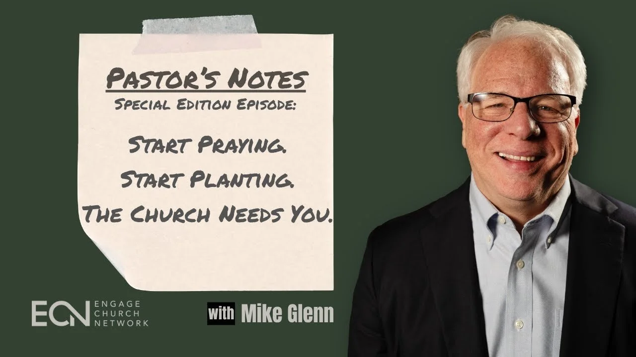Start Praying. Start Planting. The Church Needs You.