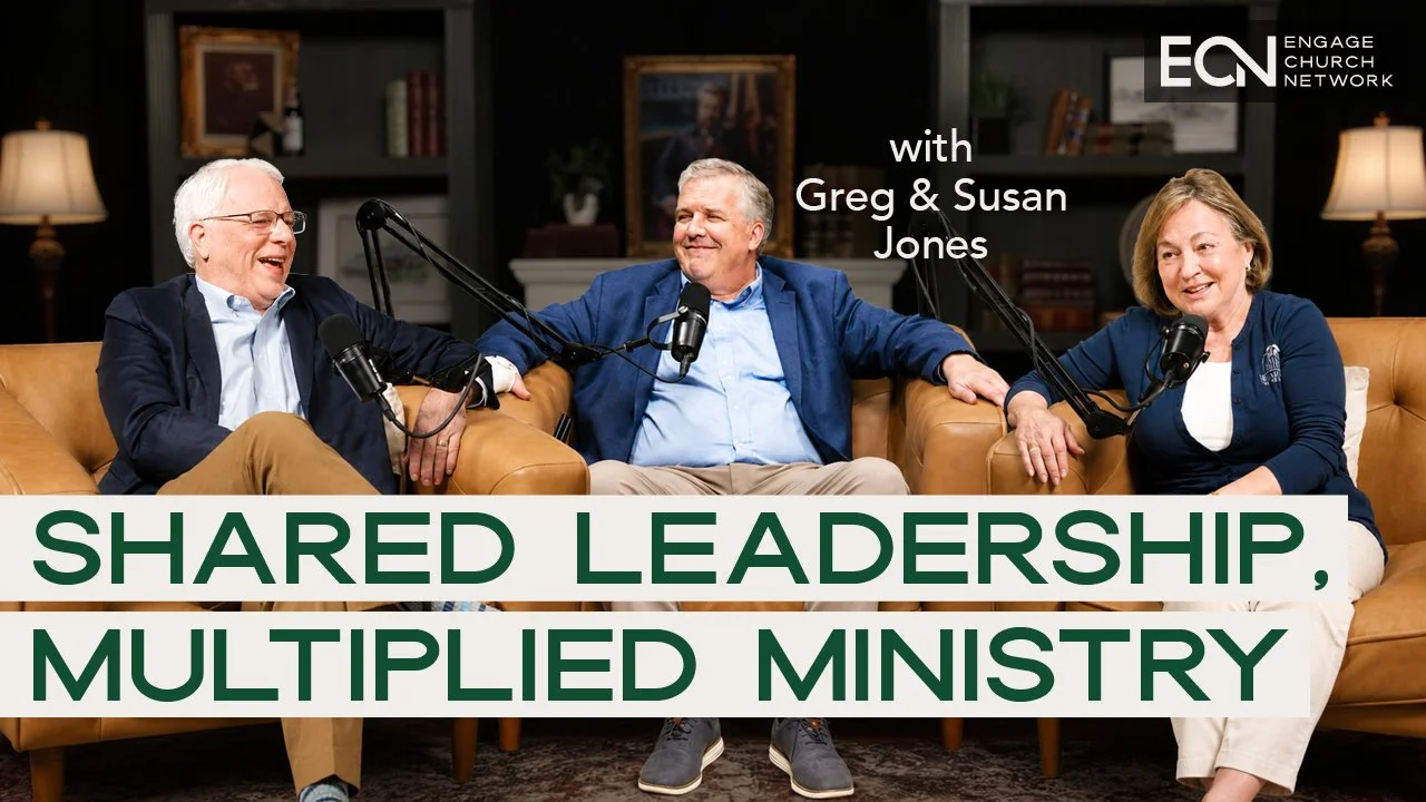 Shared Leadership, Multiplied Ministry | Greg &amp; Susan Jones