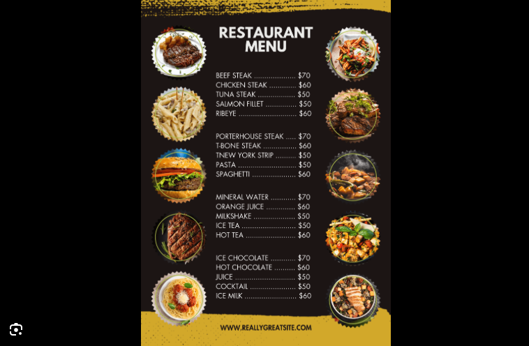 Restaurant menu featuring various food and drink options with prices, including beef steak, chicken steak, tuna steak, salmon fillet, ribeye, porterhouse steak, T-bone steak, New York strip, pasta, spaghetti, mineral water, orange juice, milkshake, ice tea, hot tea, ice chocolate, hot chocolate, juice, cocktail, ice milk, and images of dishes and drinks.