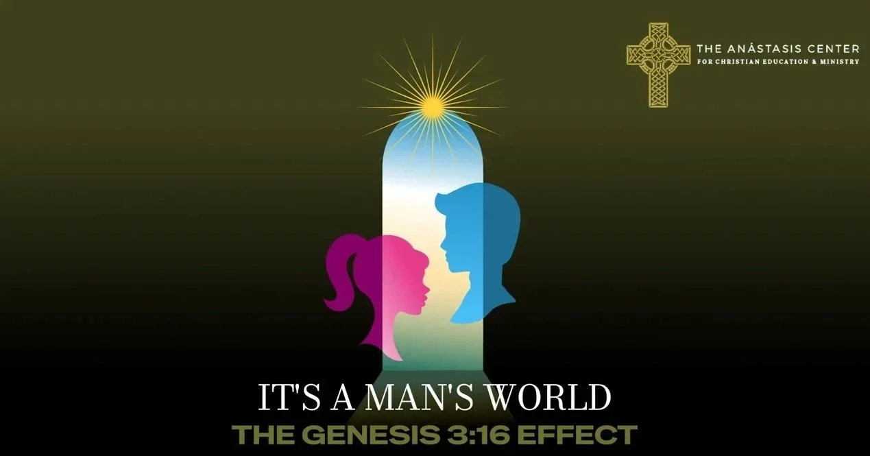 It’s a Man’s World: the Genesis 3:16 Effect