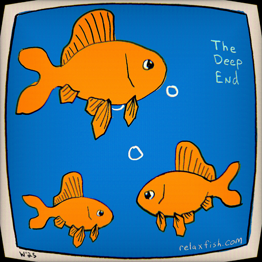 Cartoon illustration of three orange fish swimming in blue water, labeled 'The Deep End,' with bubbles and the website relaxfish.com.