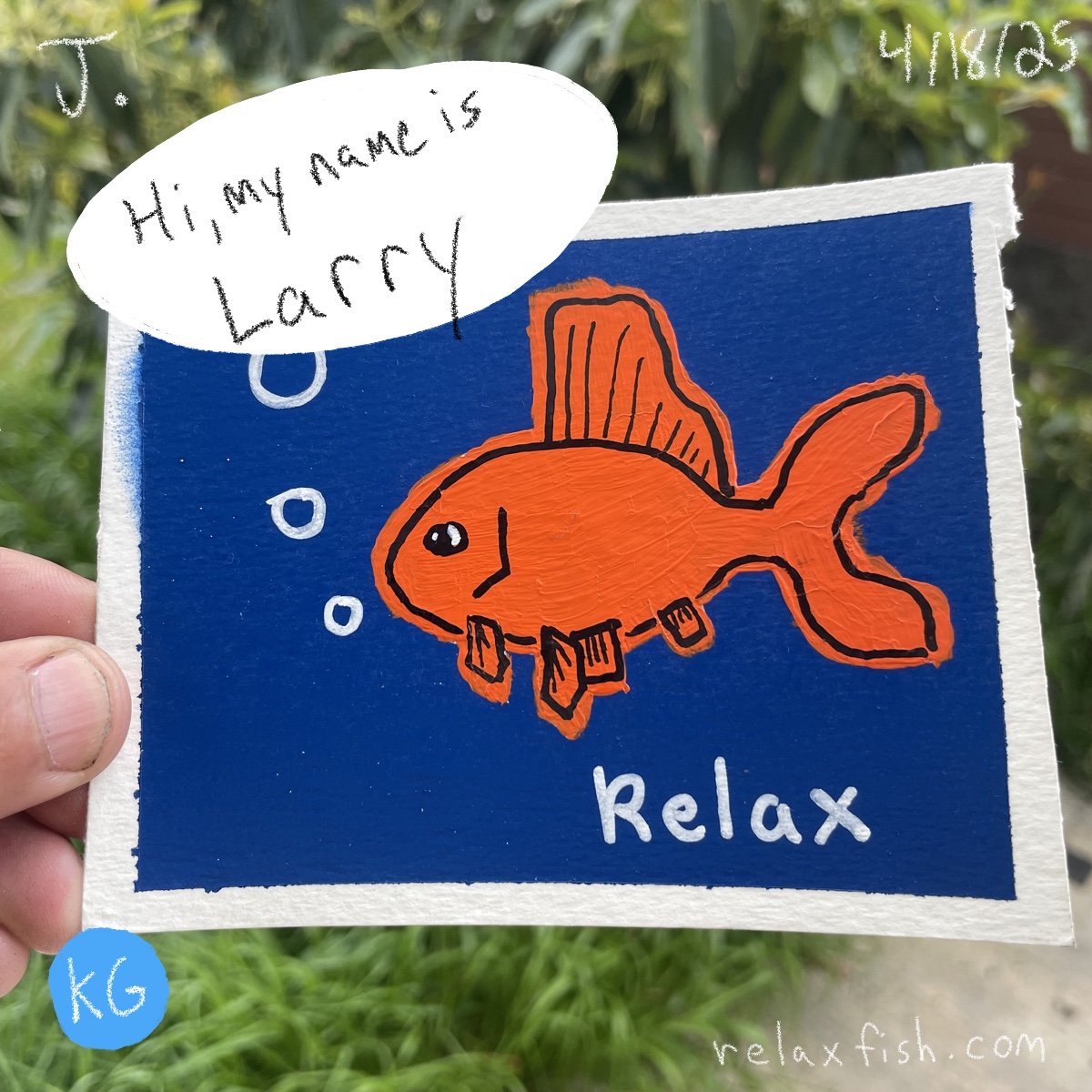 A hand holding a drawing of an orange fish with fins, bubbles, and a sad face, on a blue background with the word 'relax' written at the bottom; a speech bubble says 'Hi, my name is Larry'; the drawing is on a small piece of paper with a website addr