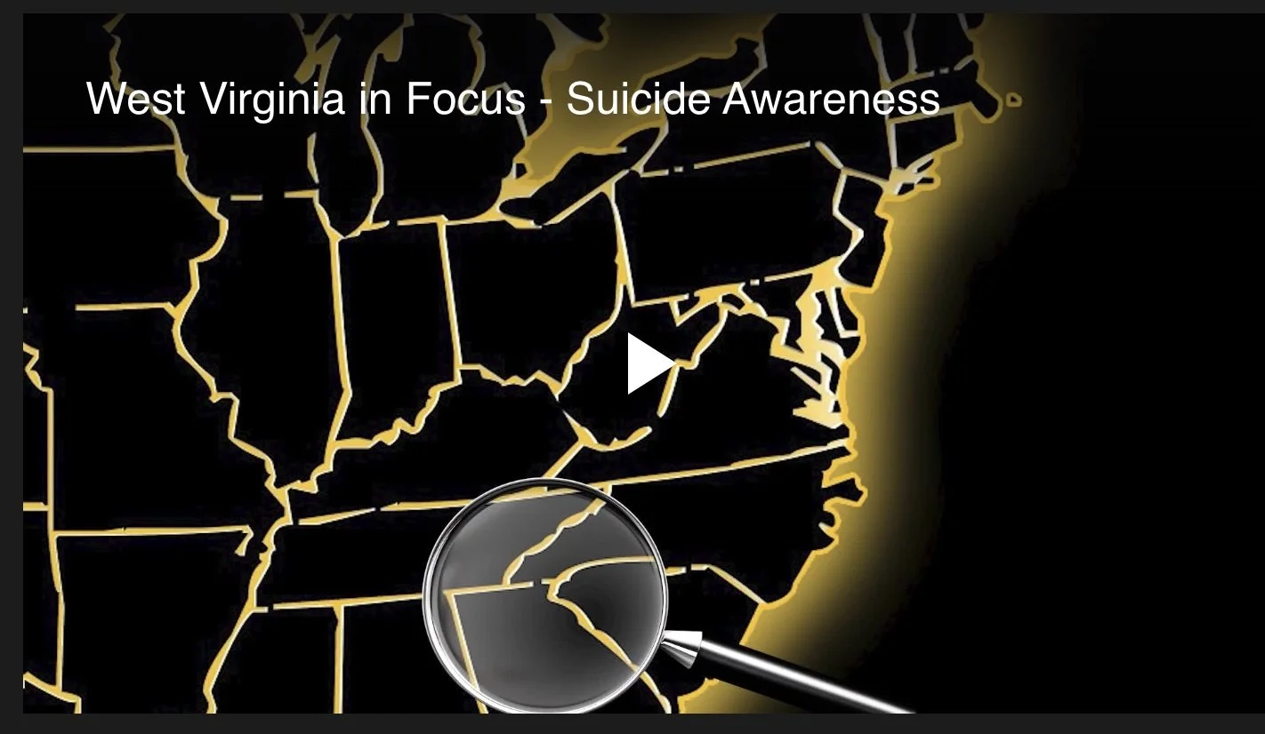 West Virginia in Focus - Suicide Awareness
