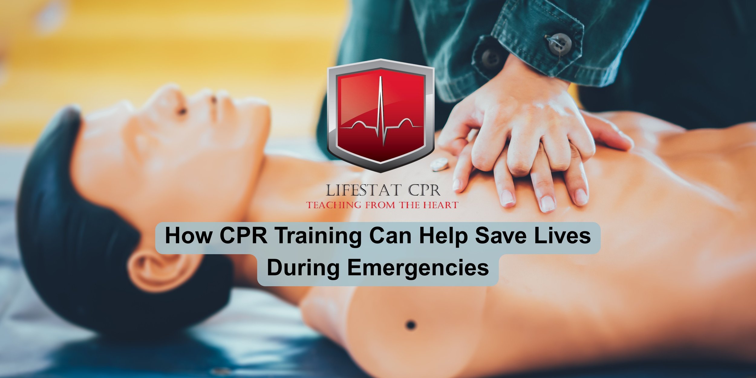 How CPR Training Can Help Save Lives During Emergencies