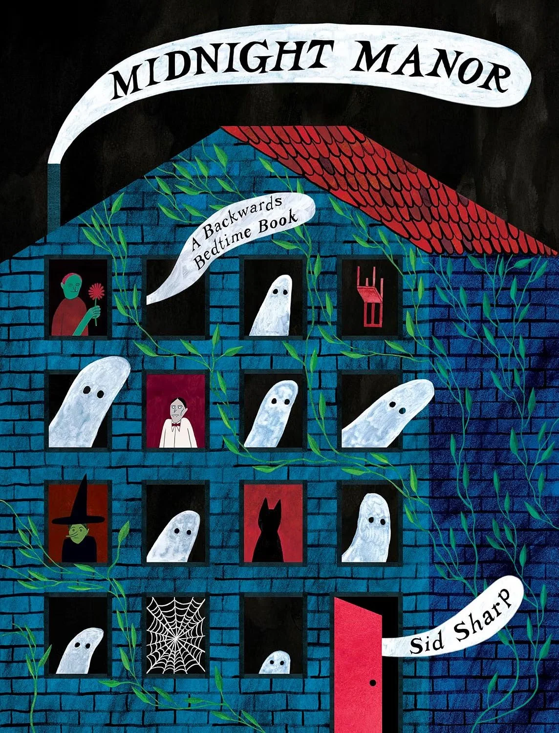 A colorful illustration of a haunted house with ghosts, witches, and a spider web. The house is blue with a red roof and vines growing on it. There are various characters in the windows, including a witch, a person with glasses, a ghost, and a black cat. The words "Midnight Manor" and "A Backwards Bedtime Book" are displayed on banners, and the author's name, Sid Sharp, is on a ribbon at the bottom.