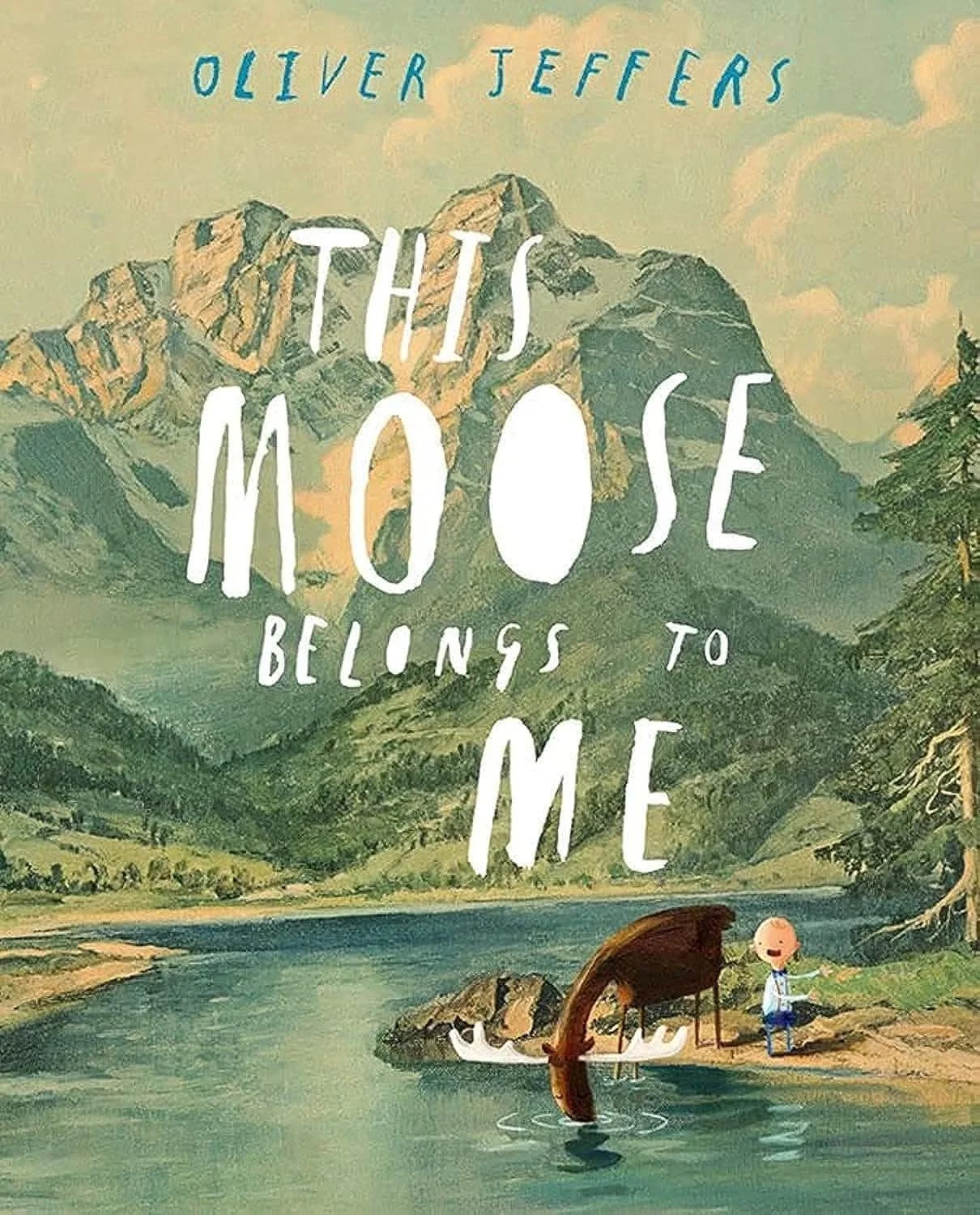 Illustration of a mountain landscape with a river, trees, and a boy fishing, with large white and blue text that reads, 'This Moose Belongs to Me'.
