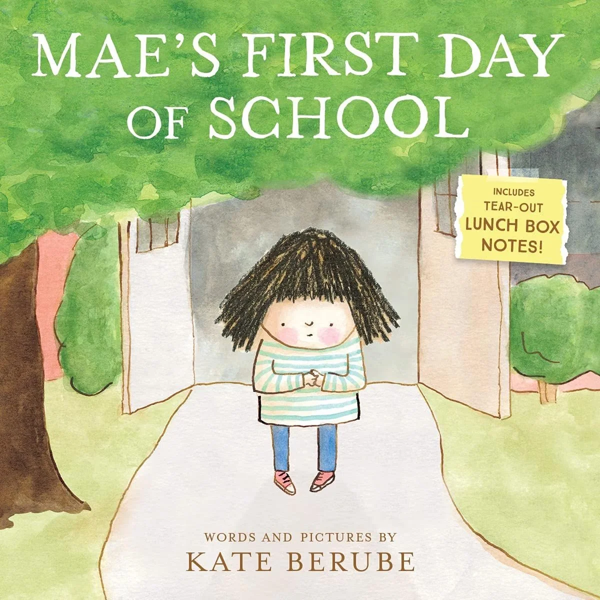 Cover of the children's book titled 'Mae's First Day of School' by Kate Berube, featuring a girl with black hair, a striped shirt, and pink shoes standing in front of a school entrance with green trees.