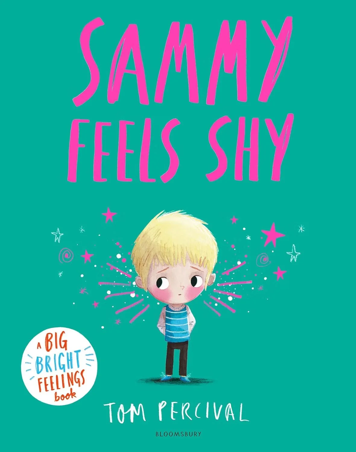 Book cover titled 'Sammy Feels Shy' by Tom Percival, featuring a young boy with blond hair, a striped shirt, surrounded by pink stars and burst lines on a teal background.