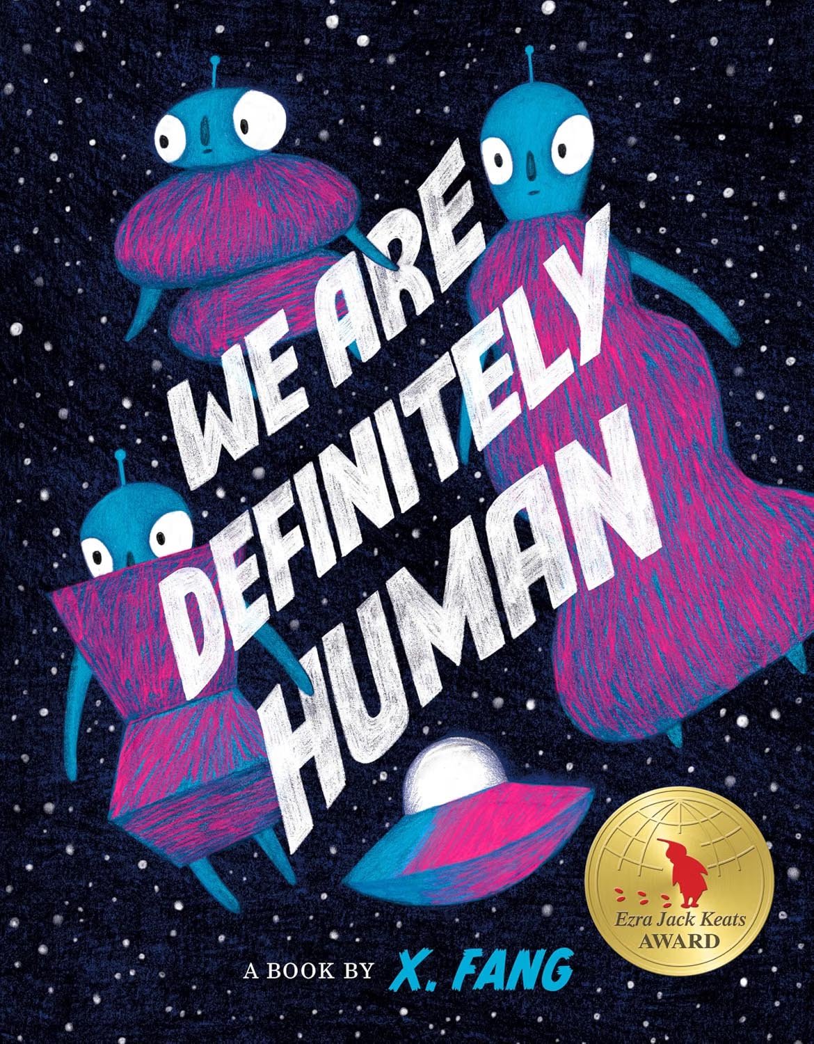Book cover titled "We Are Definely Dumaan" by X. Fang featuring three cartoon aliens floating in space with a starry background, and a gold award seal in the bottom right corner.
