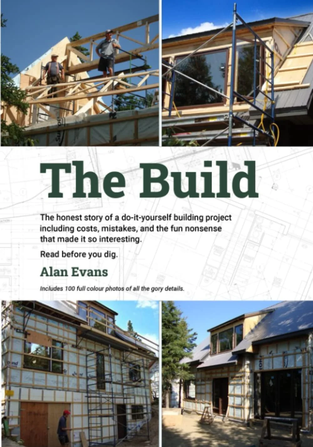 Cover of the Alan Morewood Evans book, 'The Build,' showing construction scenes, including workers on scaffolding and a house under construction.
