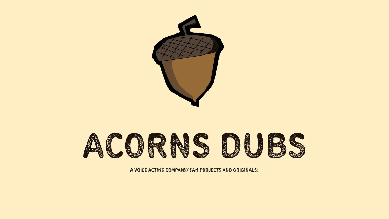 Acorns Dubs