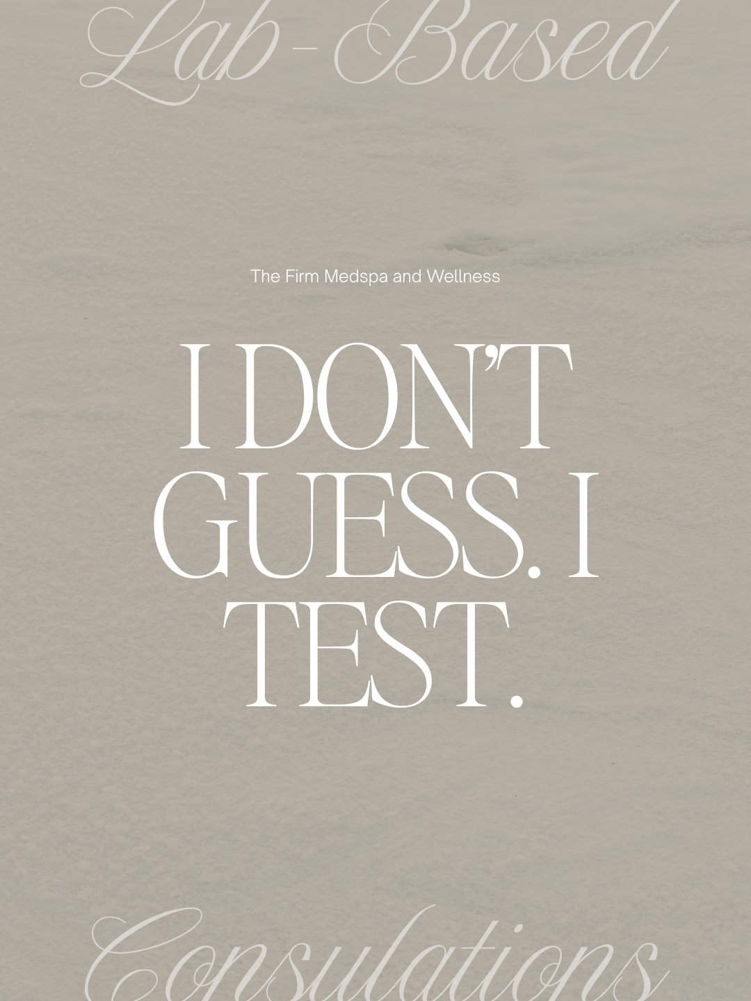 Why labs? 

I use lab work as part of my consultation process to identify what's happening internally before I can decide what to do externally.

Let&rsquo;s treat the root of the problem, not just cover up the symptoms. 

Schedule your consult today