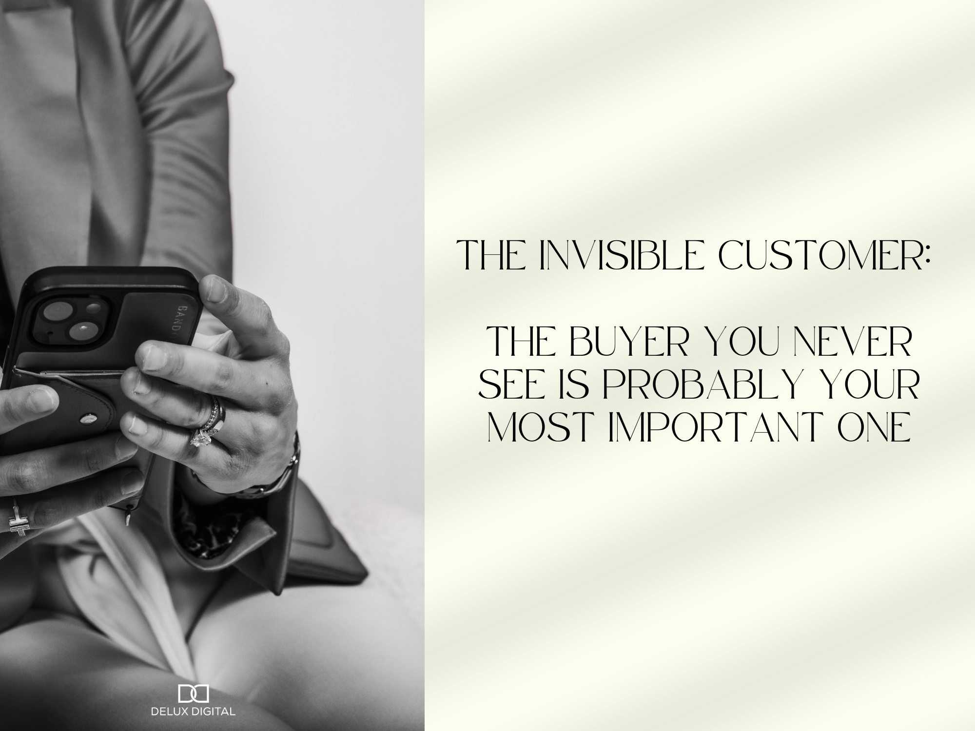 The Invisible Customer: The Buyer You Never See Is Probably Your Most Important One