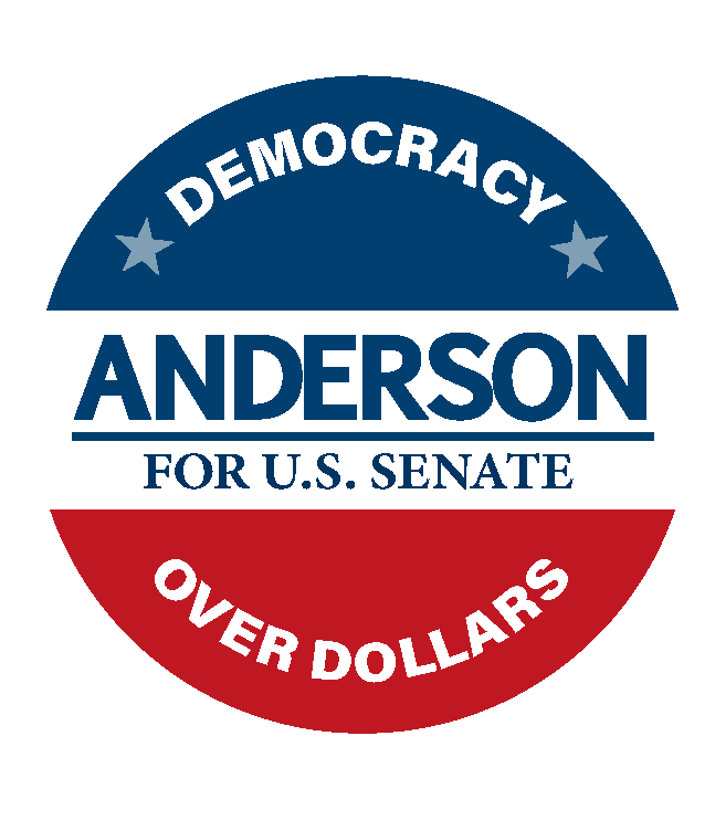Democracy Over Dollars, Anderson for U.S. Senate red, white, and blue circular political button