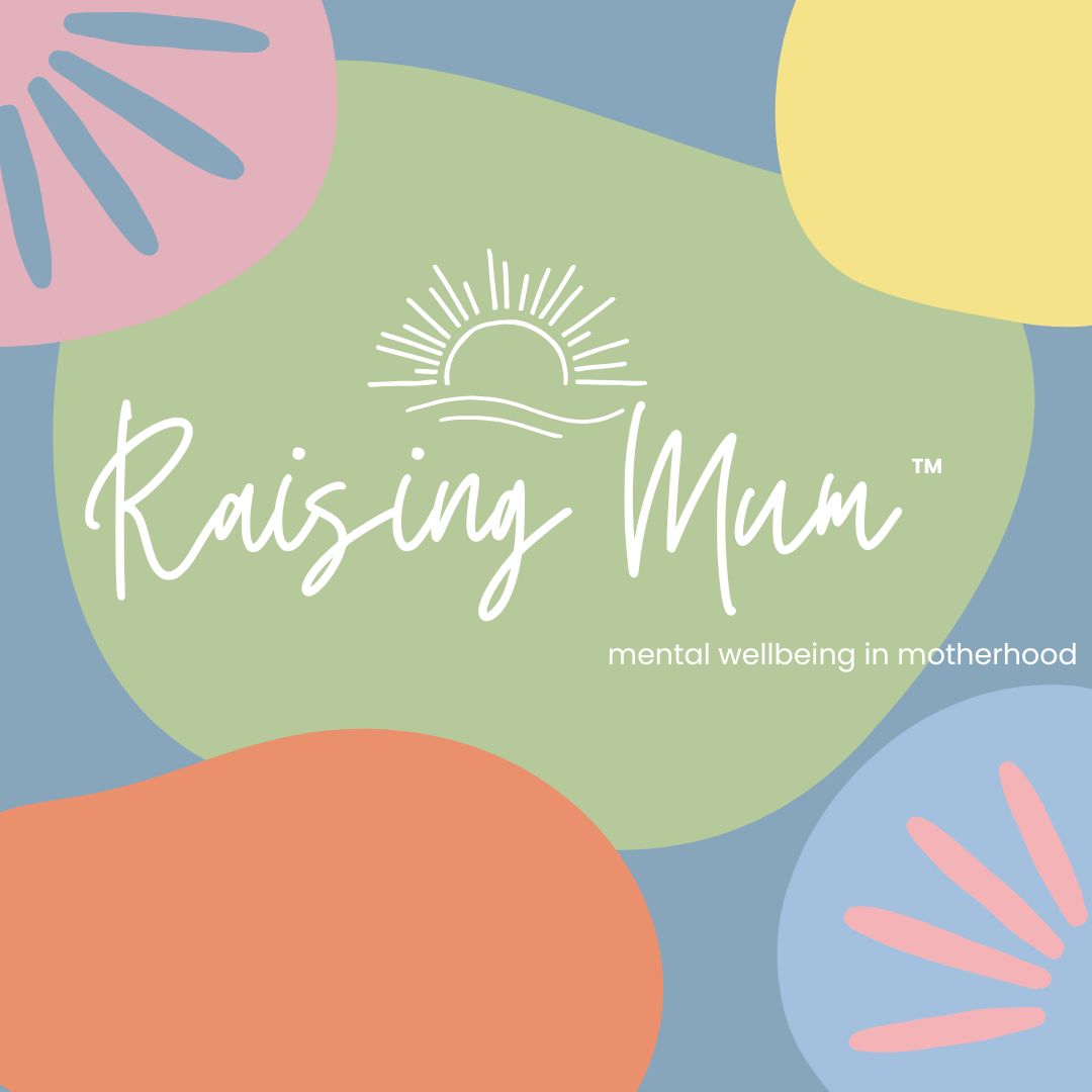 Raising Mum | Self-help for mums mental wellbeing | Mini courses | Workshops | Talks + Events