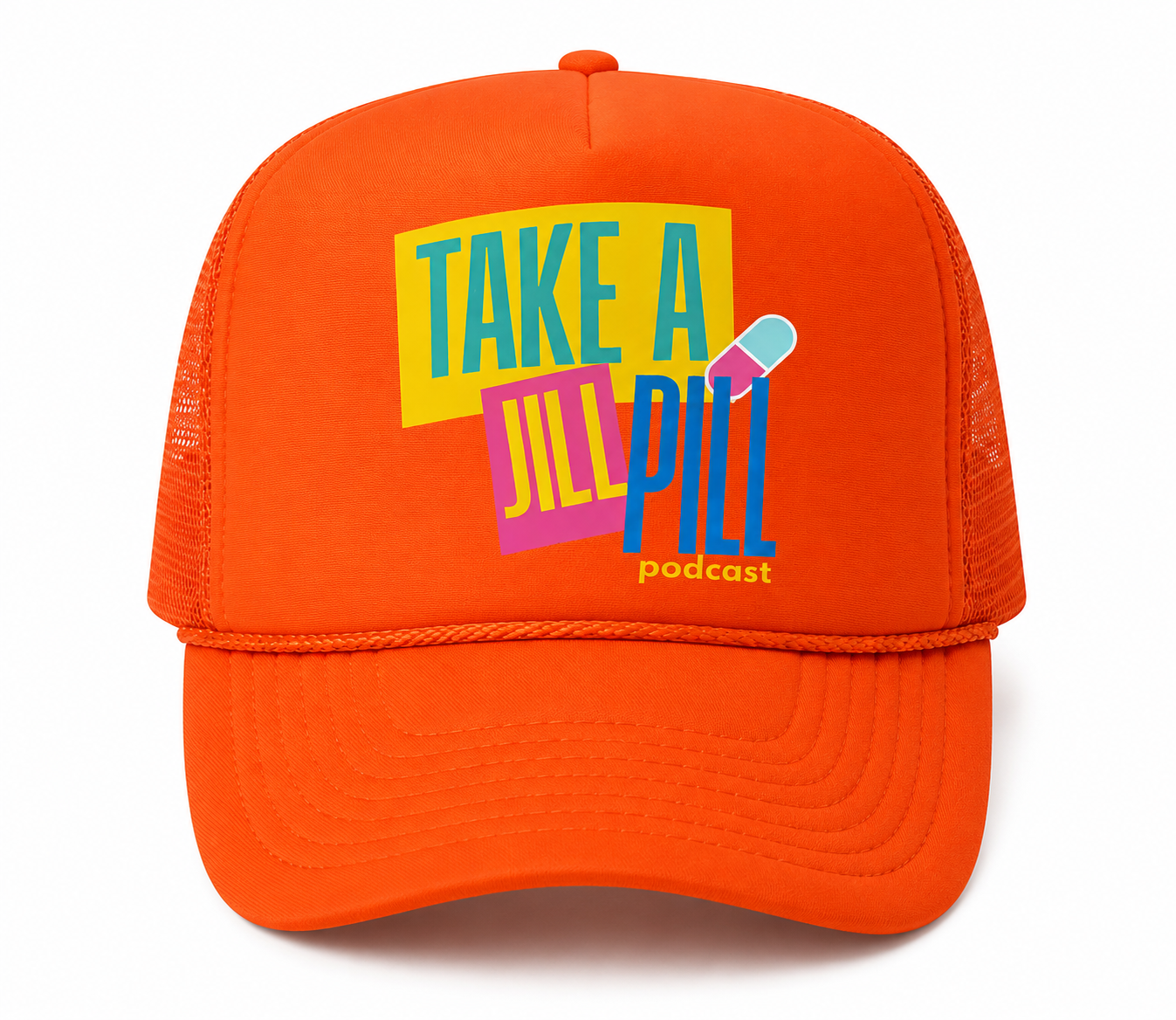 Take a Jill Pill Trucker Hat: Orange