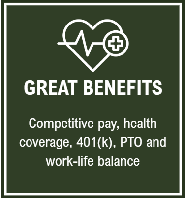 Green poster highlighting employee benefits including competitive pay, health coverage, 401(k), PTO, and work-life balance.