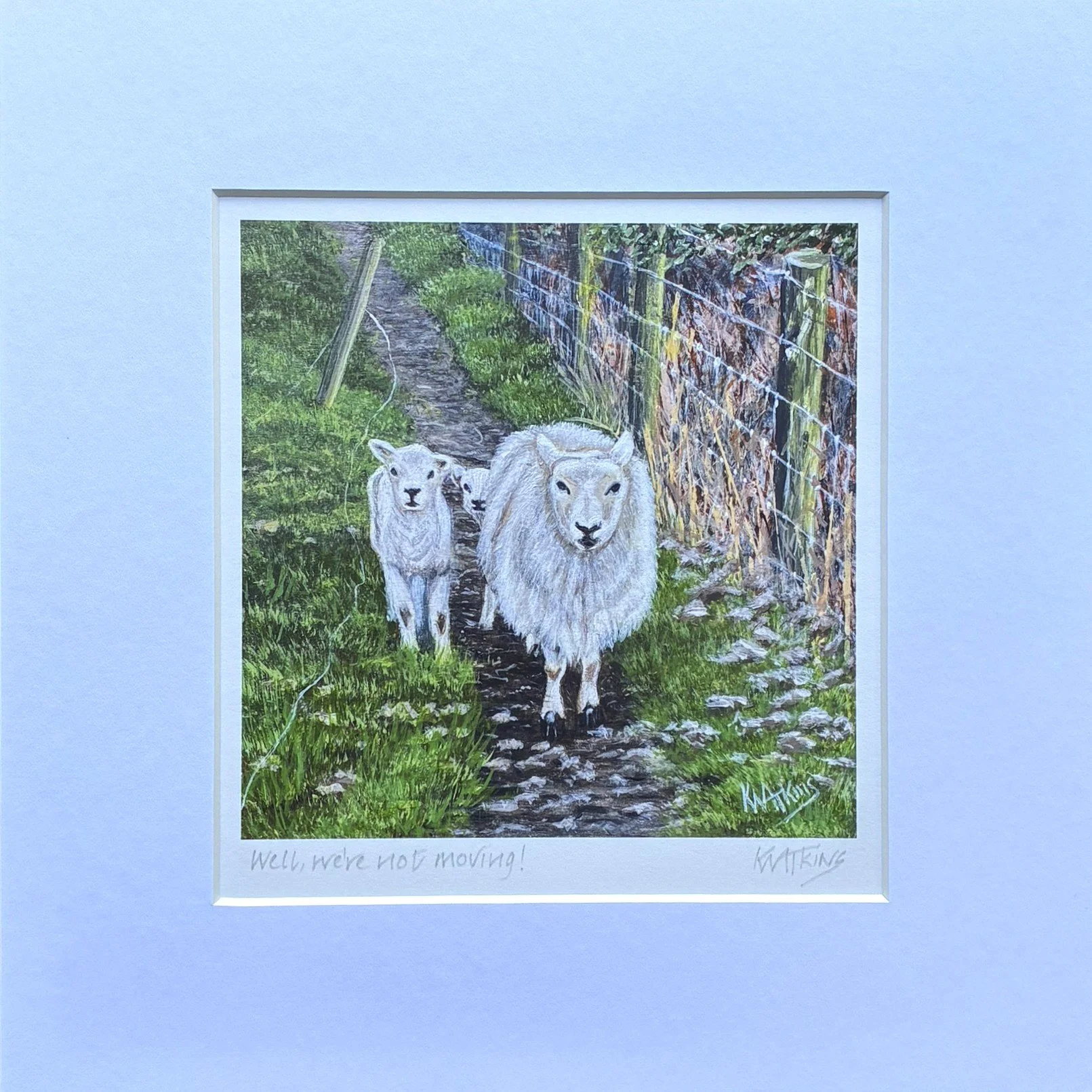 'Well, We're Not Moving' Open Edition Print