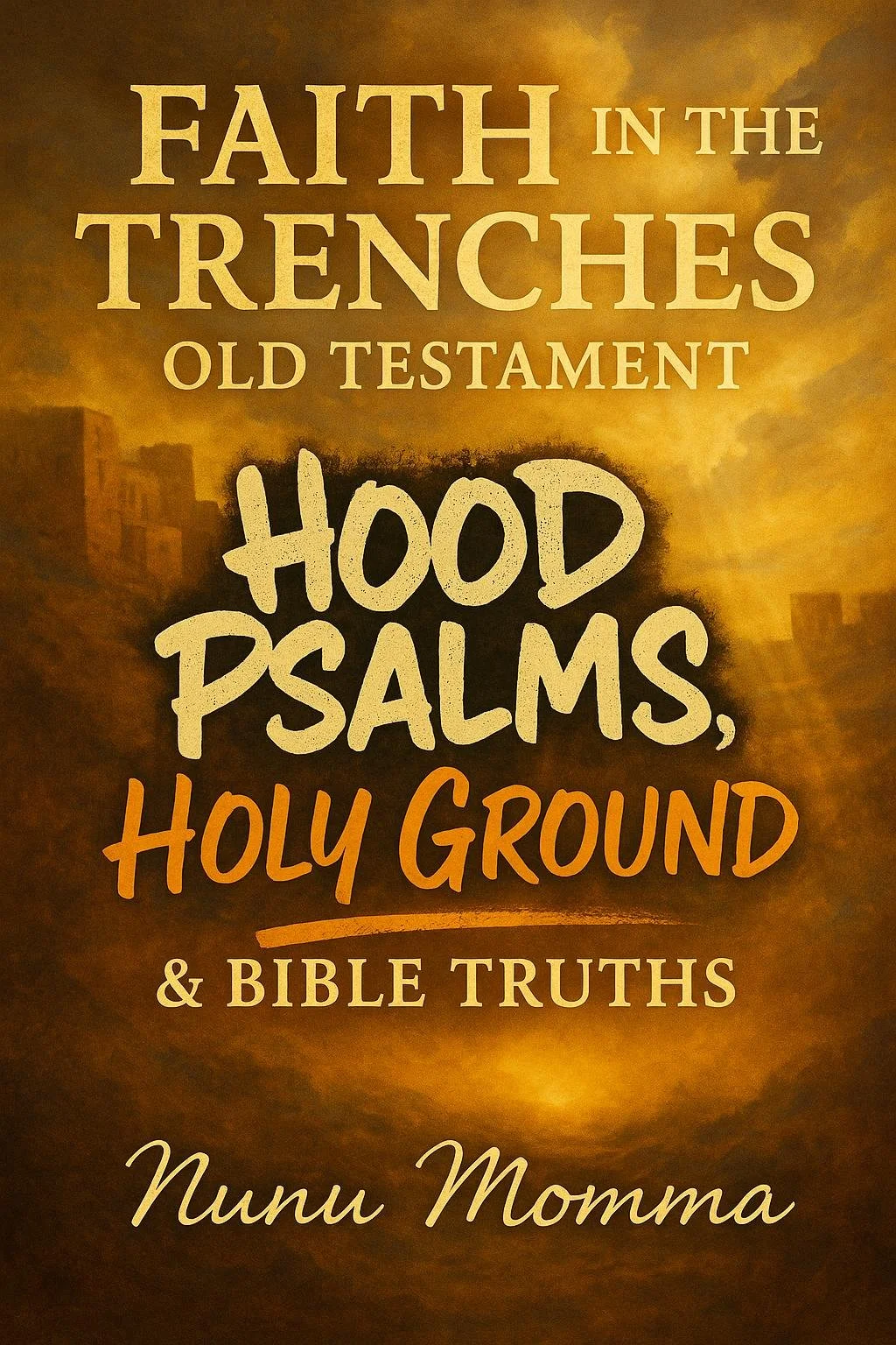 Faith in The Trenches