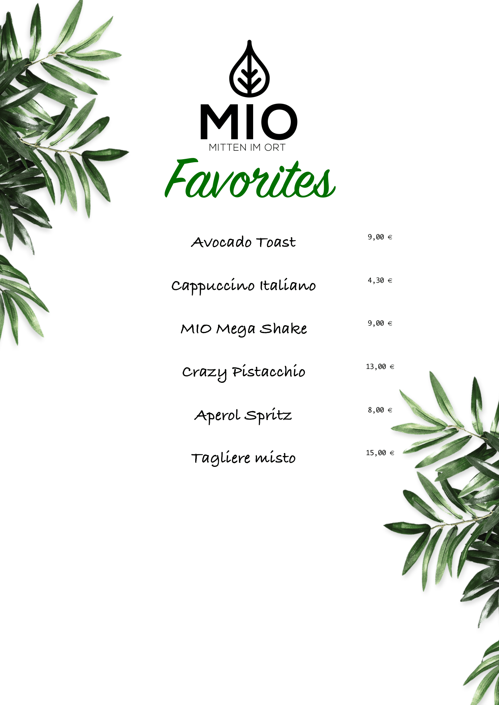 Menu featuring green foliage borders and listing items such as Avocado Toast, Cappuccino Italiano, MIO Mega Shake, Crazy Pistachio, Aperol Spritz, and Tagliere misto with prices in euros.
