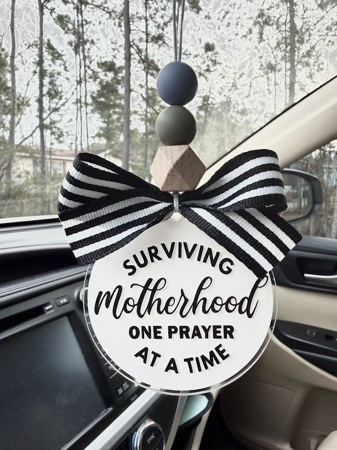"Surviving Motherhood One Pray At A Time" Car Charm - Custom Acrylic Rearview Mirror Accessory