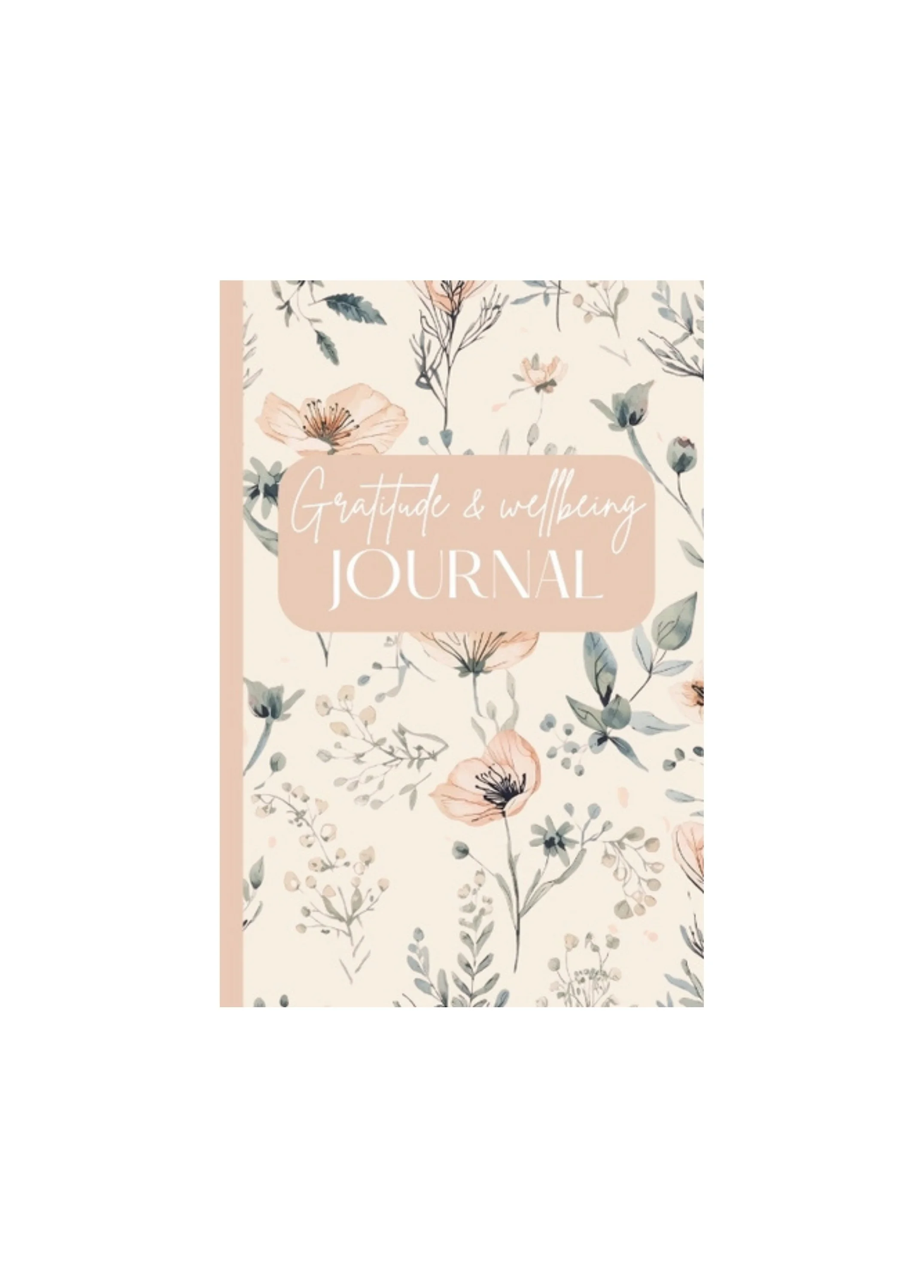 Gratitude and Wellbeing Journal