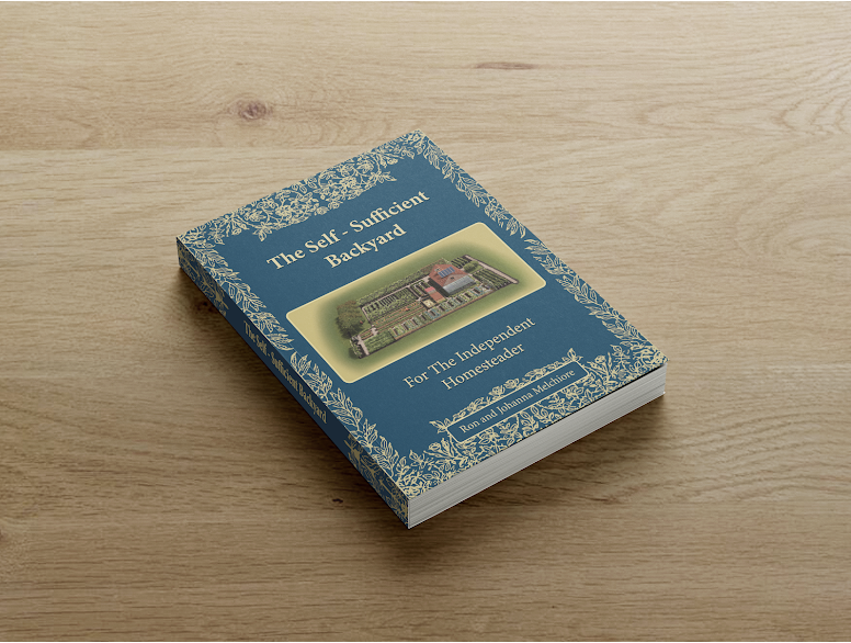 The Self-Sufficient Backyard book guide for building food independence and backyard self sufficiency