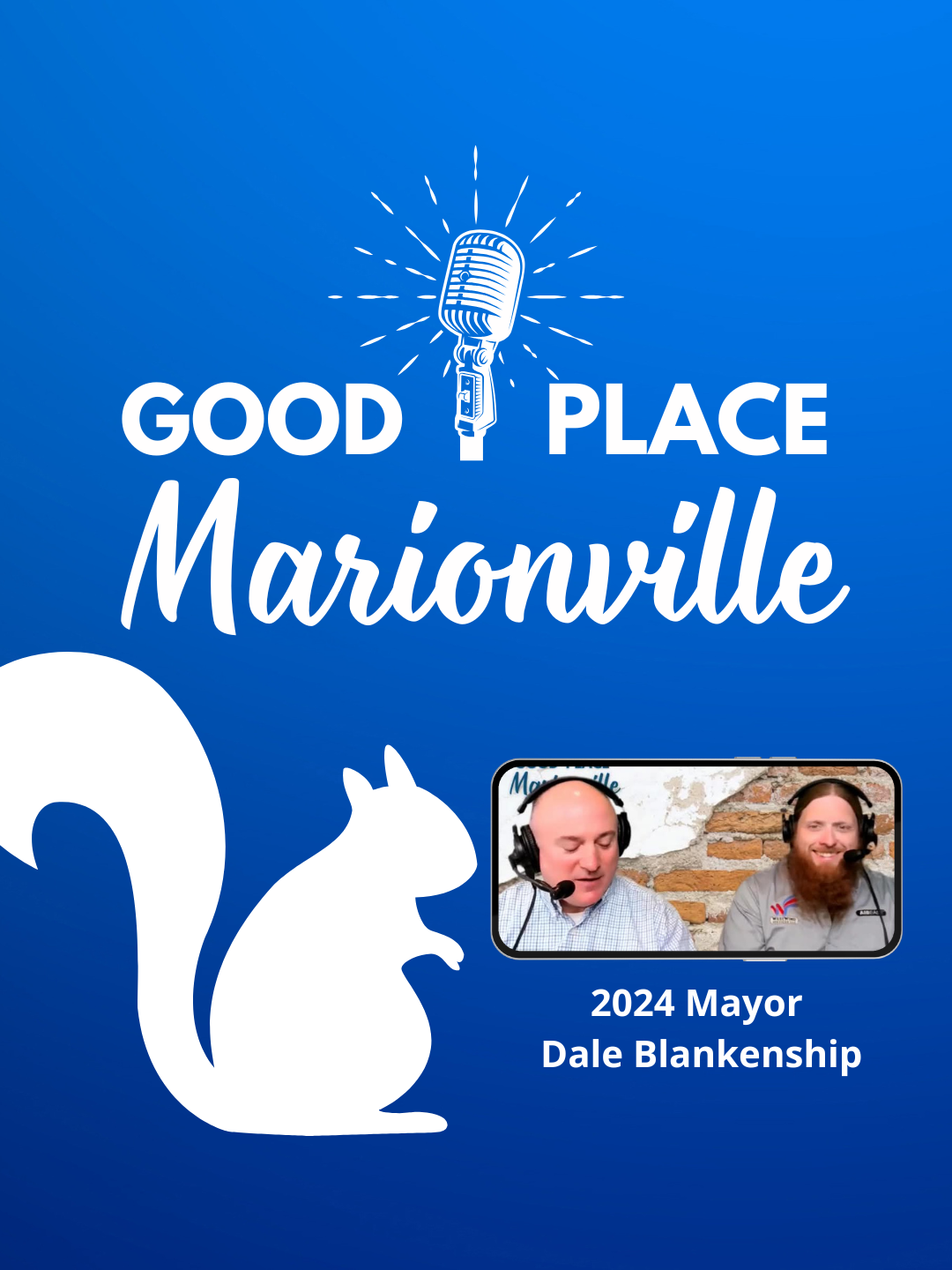 Good Place Marionville #2 with 2024 Mayor Dale Blankenship