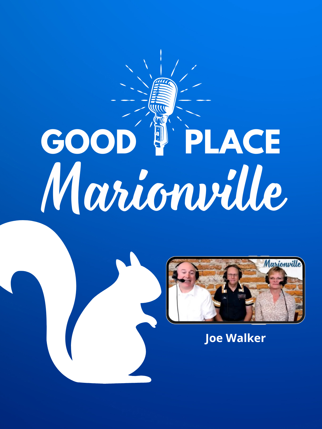 Good Place Marionville #7      with Joe Walker
