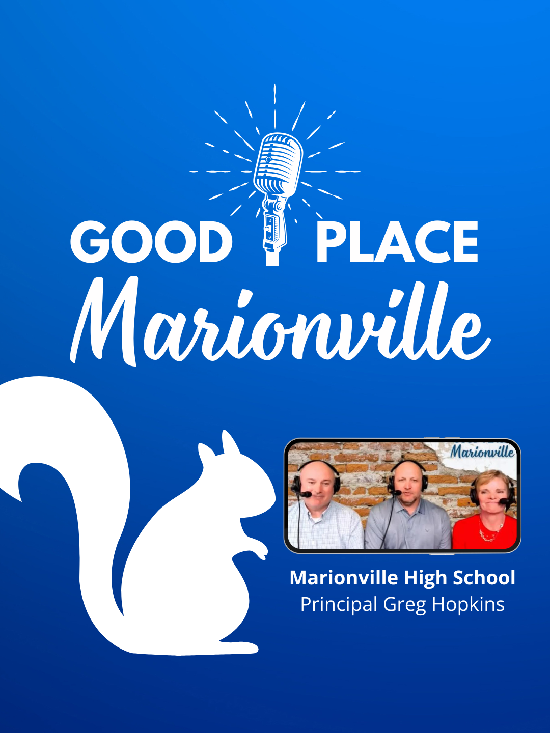 Good Place Marionville #6      with Marionville High School Principal Greg Hopkins