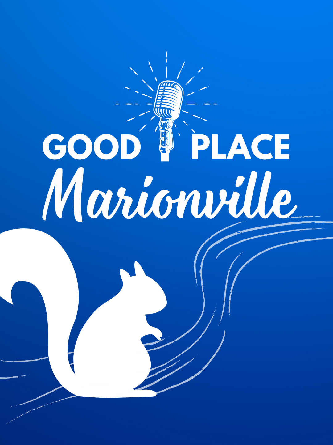 Good Place Marionville Podcast #26 with special guest Police Chief Wes Coatney