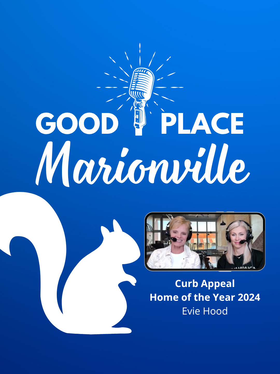 Good Place Marionville Podcast #82 Curb Appeal – Home of the Year 2024 Evie Hood