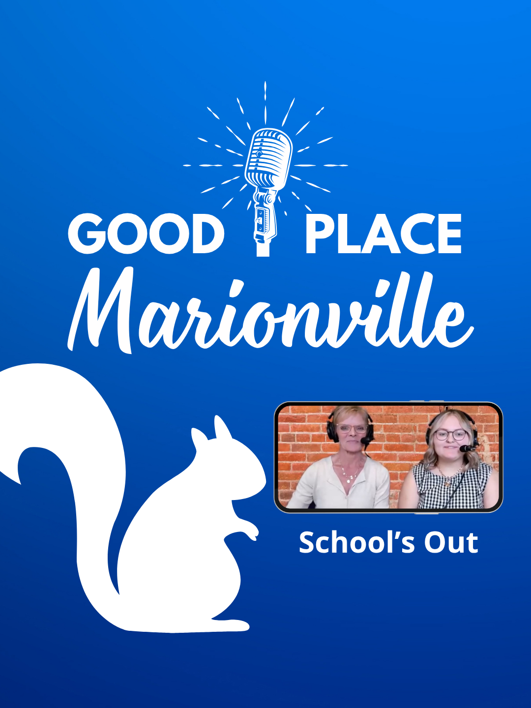 Good Place Marionville Podcast #80 School’s Out
